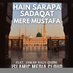 Hain Sarapa Sadaqat Mere Mustafa-RSscW1kBb2w