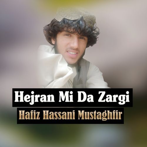 Hejran Mi Da Zargi