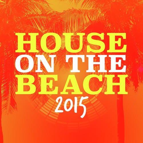 House on the Beach 2015