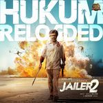 Hukum Reloaded - Tamil (From "Jailer 2")