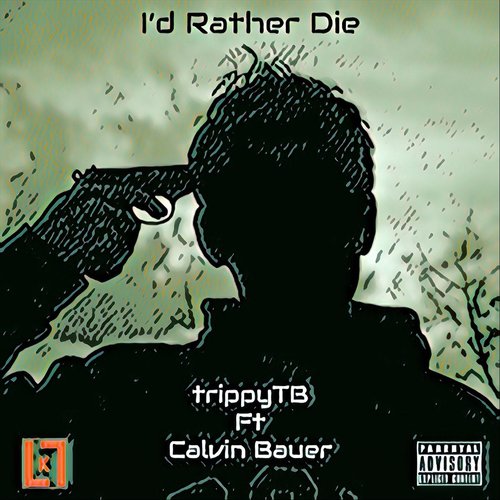 I'd Rather Die (feat. Calvin Bauer)