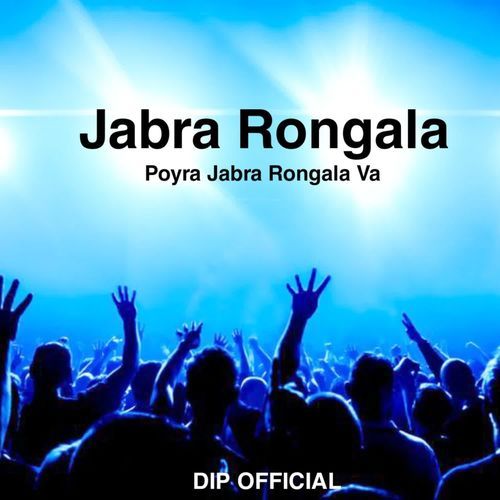 Jabra Rongala Poyra Jabra Rongala Va