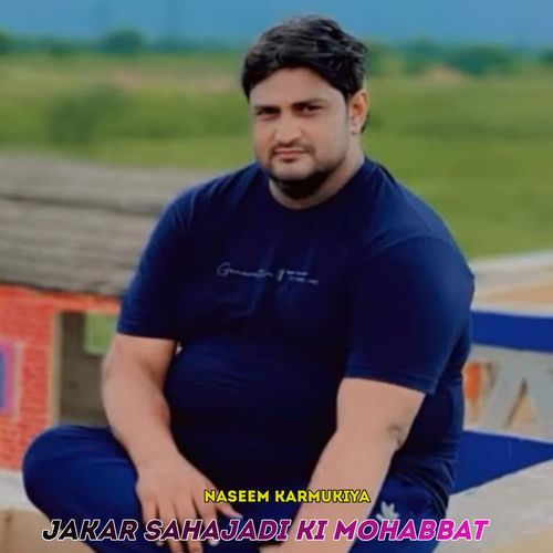 Jakar Sahajadi Ki Mohabbat