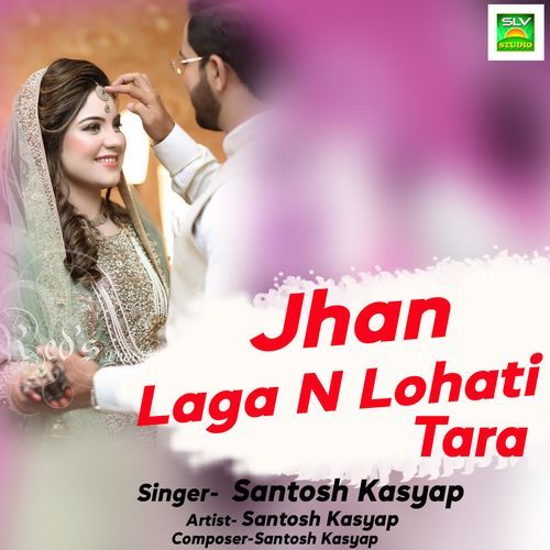 Jhan Laga N Lohati Tara