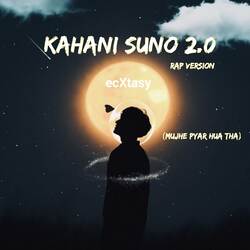 Kahani Suno 2.0 Rap Version (Mujhe Pyar Hua Tha)-BT87BCcGXmM