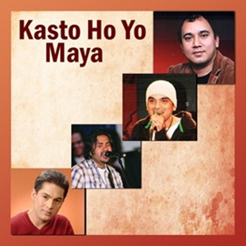 Kasto Ho Yo Maya