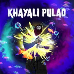 Khayali Pulao-L14cfyZiUkY