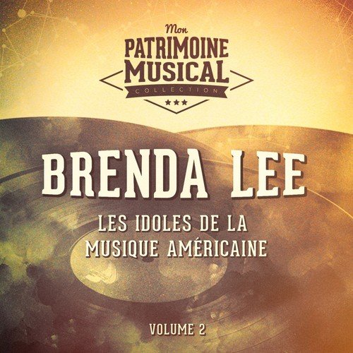 Les idoles de la musique américaine : Brenda Lee, Vol. 2