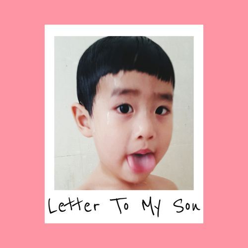 Letter to My Son