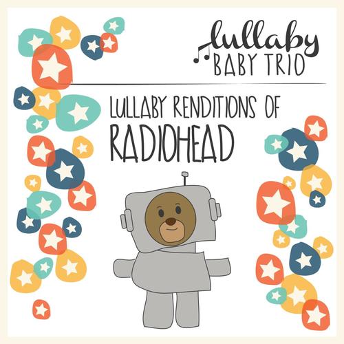 Lullaby Renditions of Radiohead