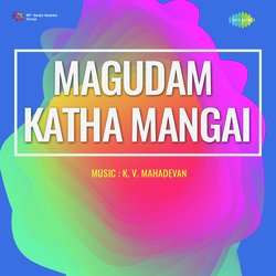 Magudam Katha Mangai