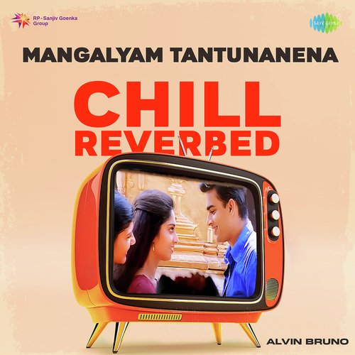 Mangalyam Tantunanena - Chill Reverbed