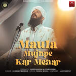 Maula Mujhpe Kar Mehar