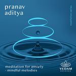 Meditation For Anxiety - Mindful Melodies
