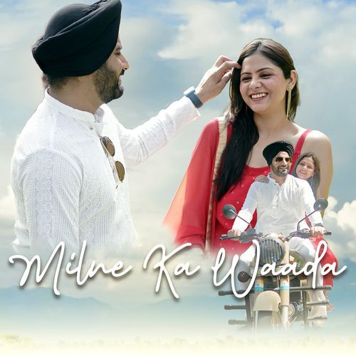 Milne Ka Waada