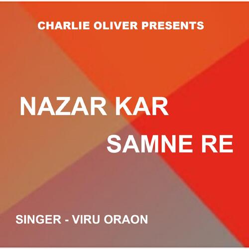 Nazar Kar Samne Re (Nagpuri Song)