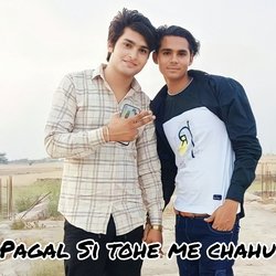 Pagal Si tohe me chahu (Mewati)-BTAlBhZmDmM