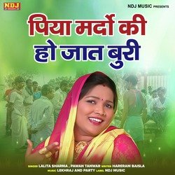 Piya Mardo Ki Jaat Buri-JgI7YBViGkk