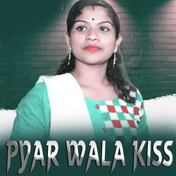 Pyar Wala Kiss-Ew8tcCEGYFE