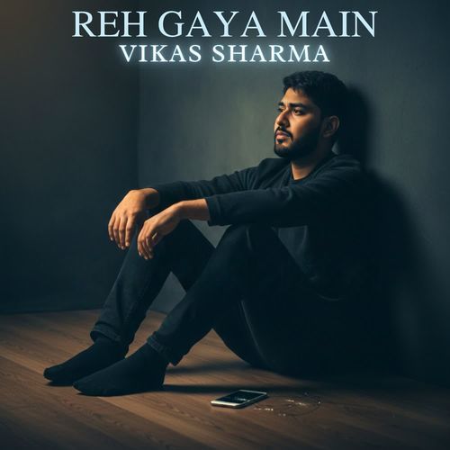 Reh Gaya Main