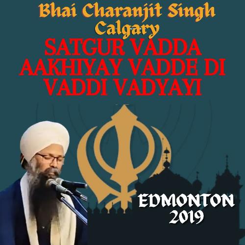Satgur Vadda Aakhiyay Vadde Di Vaddi Vadyayi Edmonton 2019