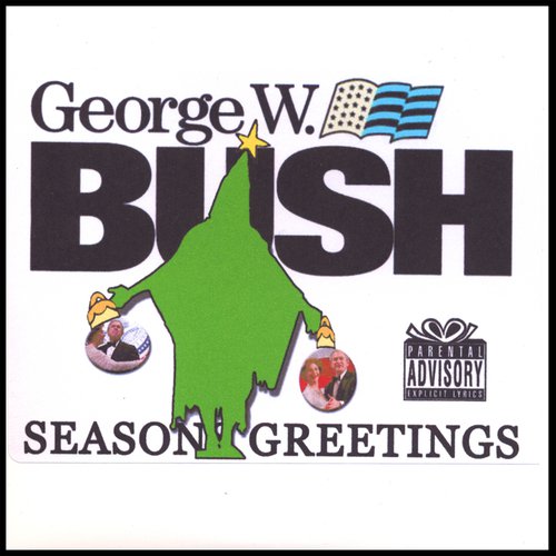 Seasons Greetings from George W. Bush & Friends