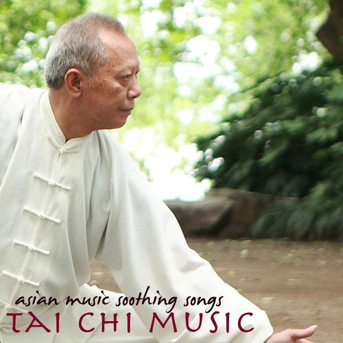 Tai Chi Music – Asian Music Soothing Songs, Gu Zheng Chinese Songs for T'ai Chi, Breathing Exercises, Yoga & Morning Exercise Routine