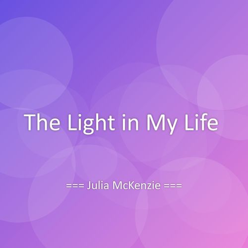 The Light in My Life