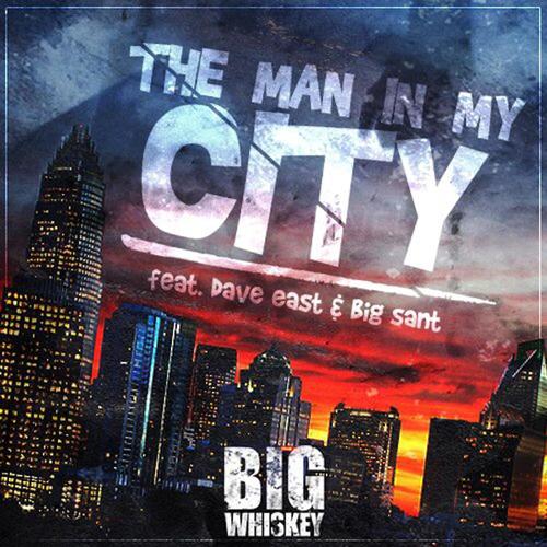 The Man in My City (feat. Dave East & Big Sant)