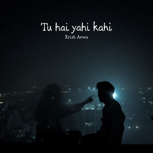 Tu Hai Yahi Kahi