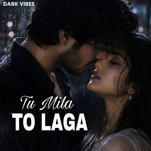 Tu Mila To Laga