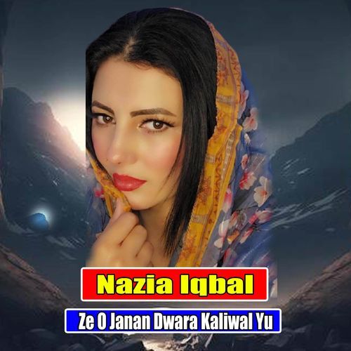 Ze O Janan Dwara Kaliwal Yu