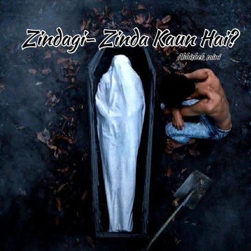 Zindagi- Jinda Kaun Hai?