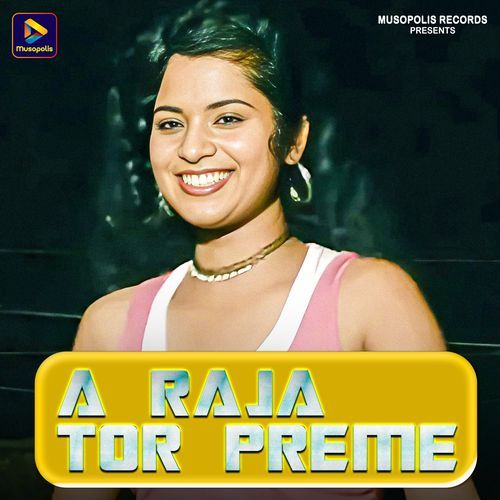 A Raja Tor Preme