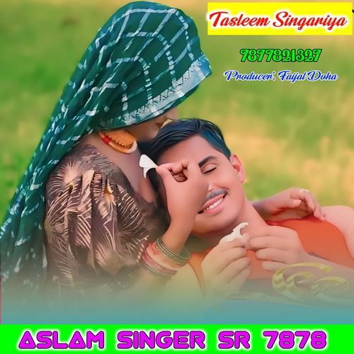 Aslam Singer Sr 7878 New Song