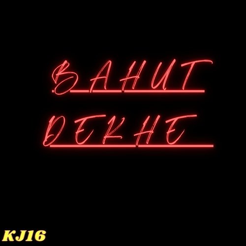 Bahut Dekhe