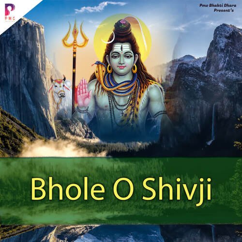 Bhole O Shivji