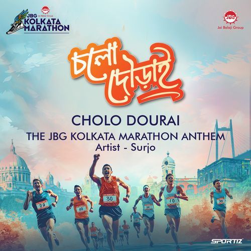 Cholo Dourai (The JBG Kolkata Marathon Anthem)