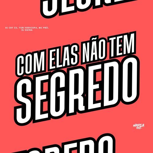 Com Elas Não Tem Segredo cover art