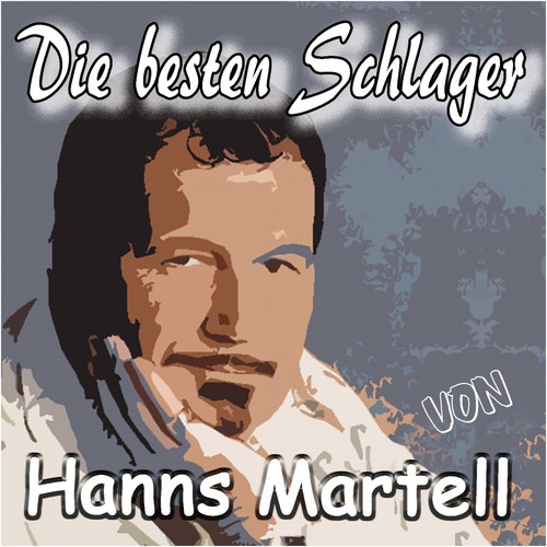 Die besten Schlager von Hanns Martell