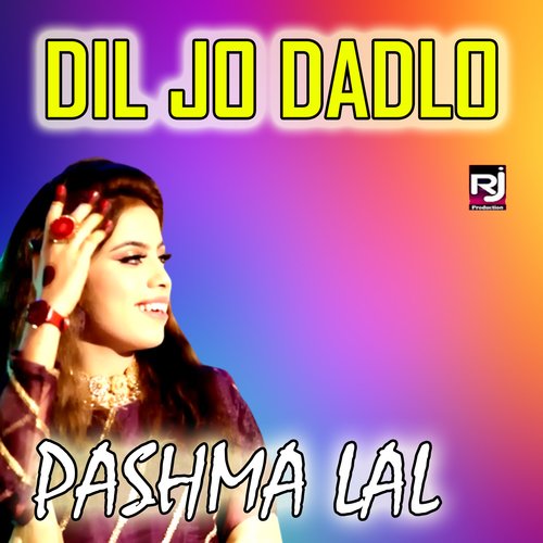 Dil Jo Dadlo