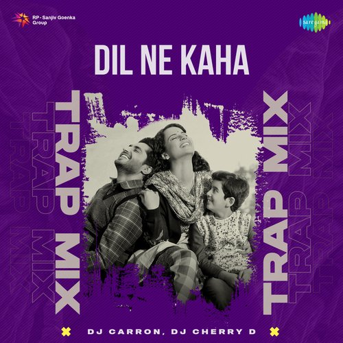 Dil Ne Kaha - Trap Mix