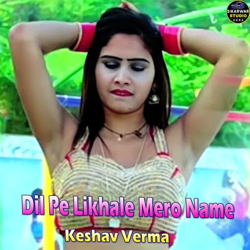 Dil Pe Likhale Mero Name