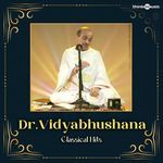 Dr. Vidhyabhushana Classical Hits