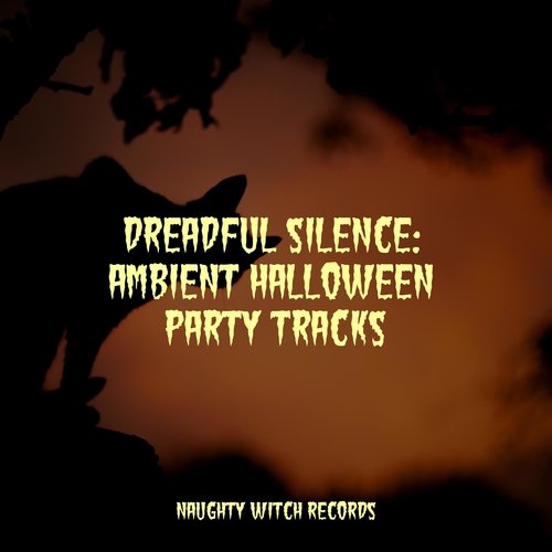 Dreadful Silence: Ambient Halloween Party Tracks_poster_image