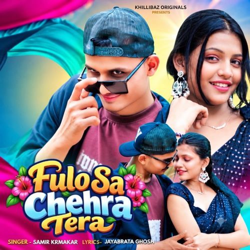 Fulo Sa Chehra tera