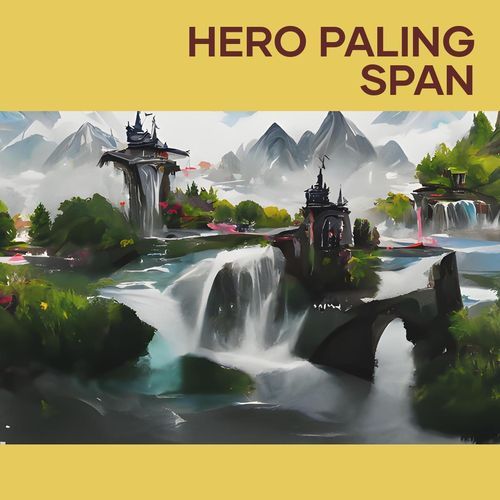 Hero Paling Span (Remastered 2024)