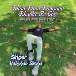 Khan Khan Kangna Khanke