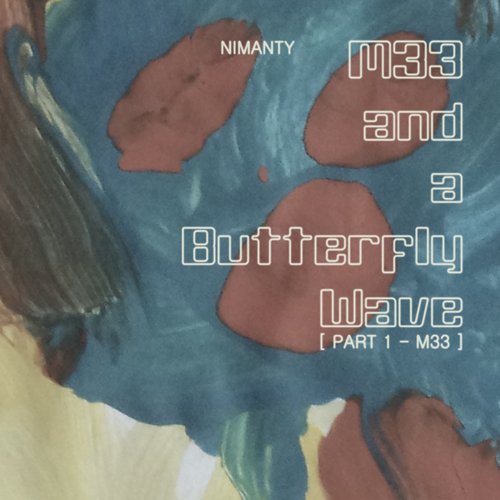 M33 and a Butterfly Wave, Pt. 1 cover art