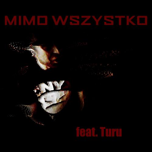 Mimo Wszystko (feat. Turu)_poster_image